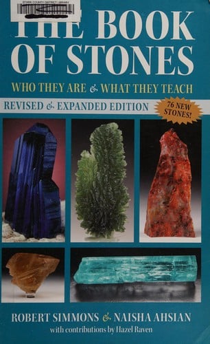 The Book of Stones, Revised Edition: Who They Are and What They Teach — Robert Simmons & Naisha Ahsian